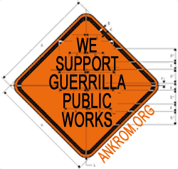 oh yes , we support guerrilla public works .